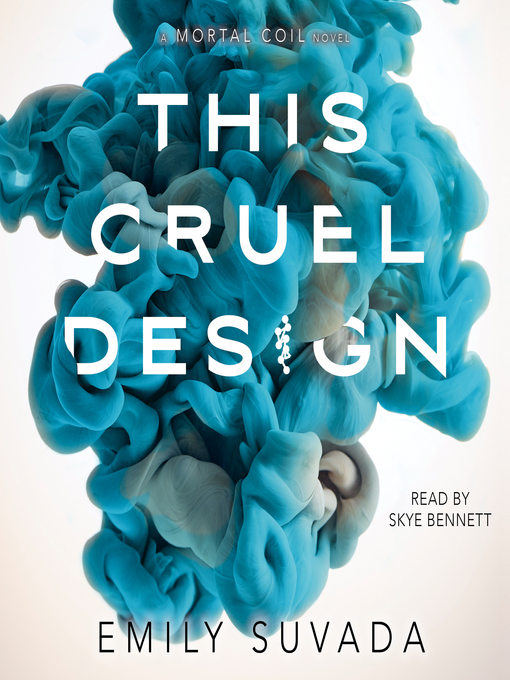 Title details for This Cruel Design by Emily Suvada - Available